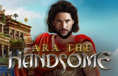 Ara The Handsome