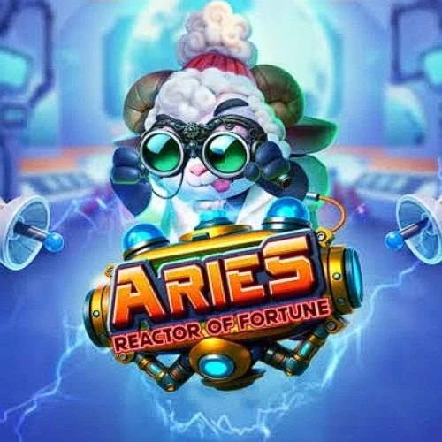 Aries: Reactor of Fortune