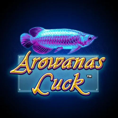 Arowanas Luck