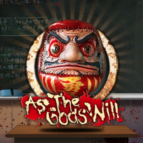 As the Gods Will