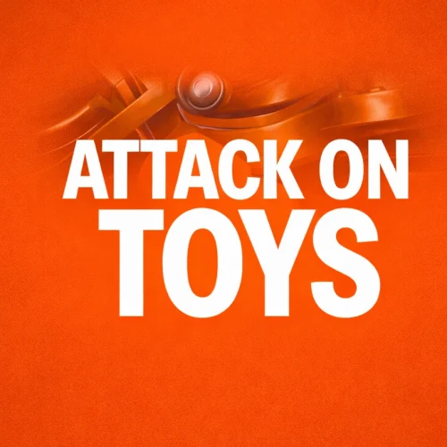 Attack of Toys