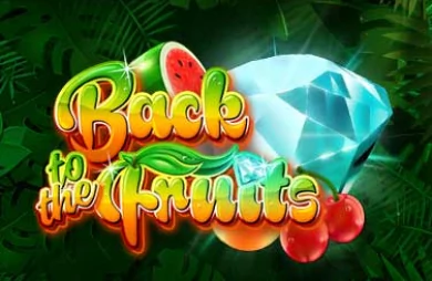 Back to the Fruits