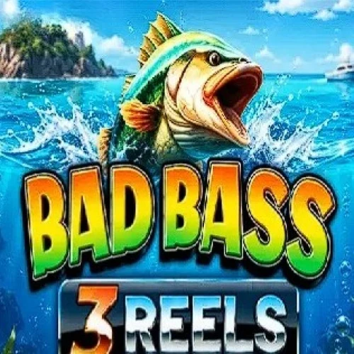 Bad Bass 3 Reels