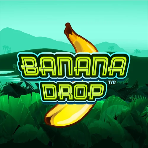 Banana Drop