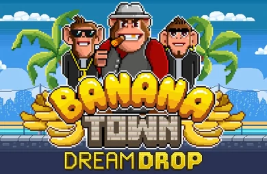 Banana Town Dream Drop