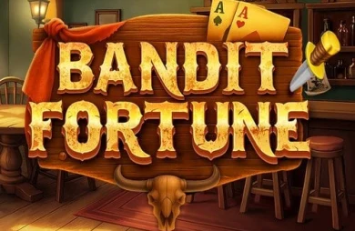 Bandit Fortune