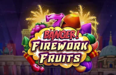 Banger! Firework Fruits