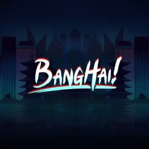 BangHai!