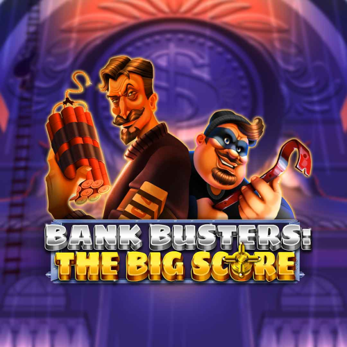 Bank Busters: The Big Score