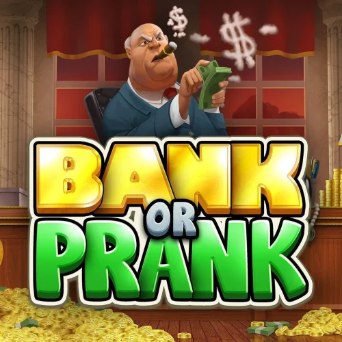 Bank or Prank