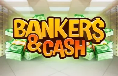 Bankers & Cash