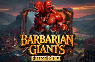 Barbarian Giants Fusion Reels