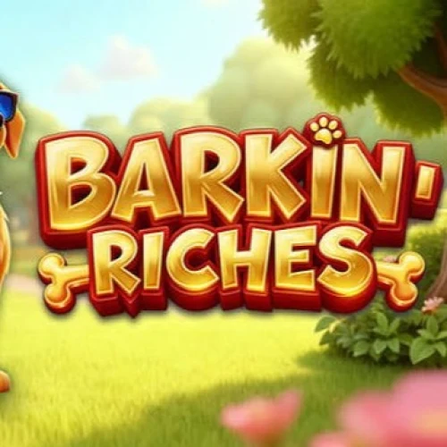 Barkin' Riches