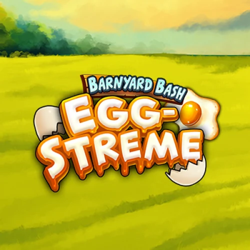 Barnyard Bash: Egg-streme