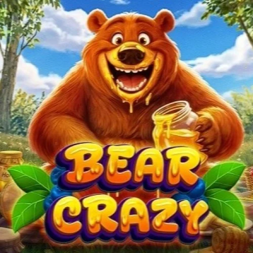 Bear Crazy