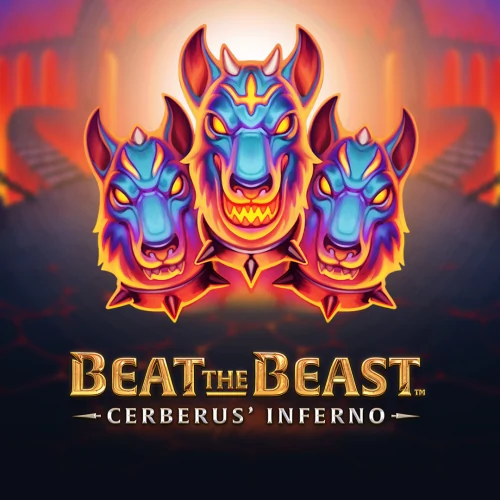 Beat the Beast Cerberus Inferno