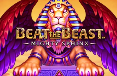 Beat the Beast Mighty Sphinx
