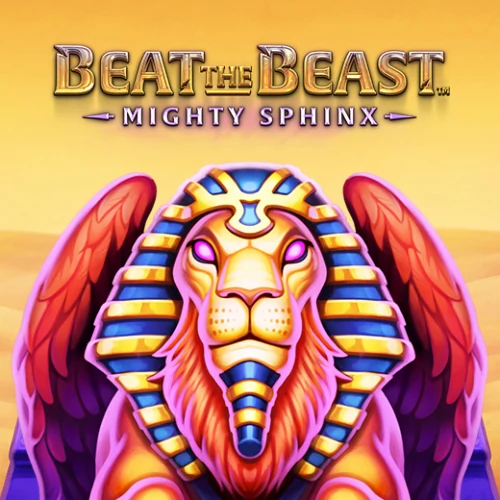 Beat the Beast Mighty Sphinx