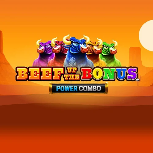 Beef Up the Bonus Power Combo
