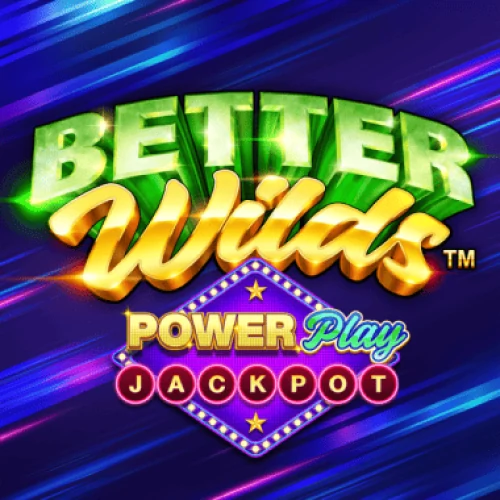 Better Wilds: Power Play