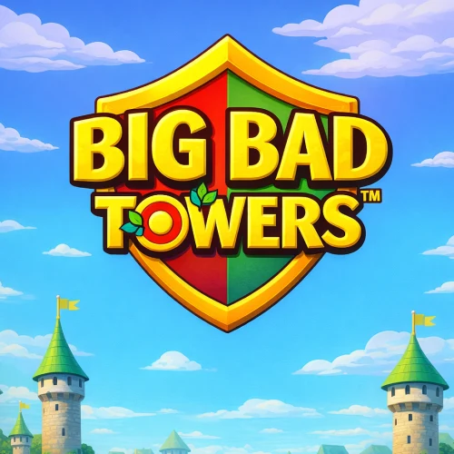 Big Bad Towers
