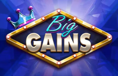 Big Gains