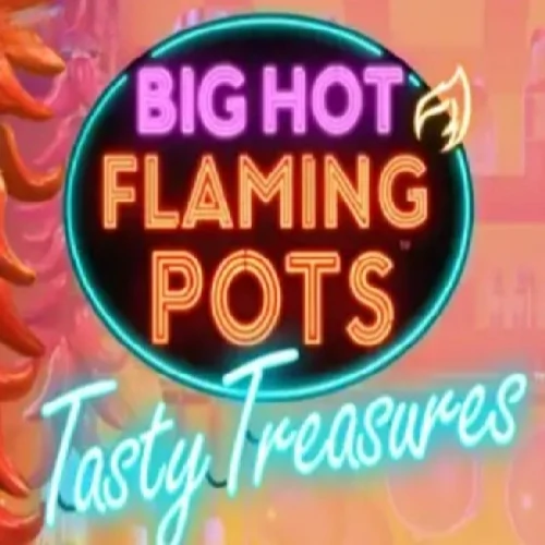 Big Hot Flaming Pots Tasty Treasures