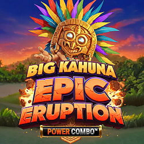 Big Kahuna Epic Eruption Power Combo