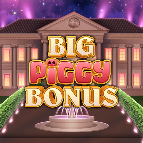 Big Piggy Bonus