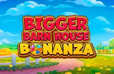 Bigger Barn House Bonanza