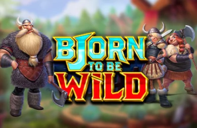 Bjorn to be Wild