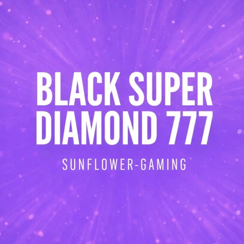 Black Super Diamond 777