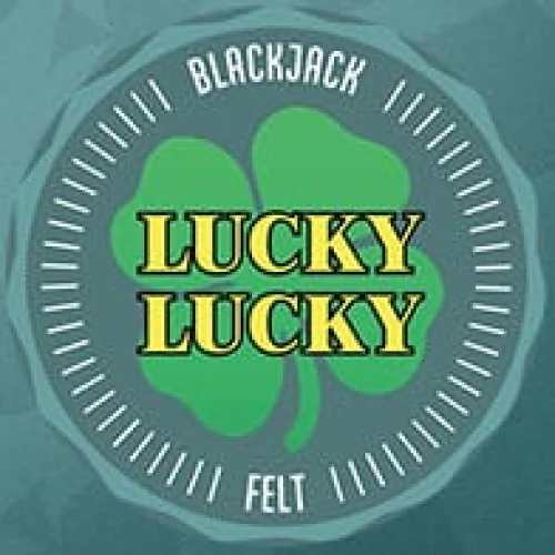 Blackjack Lucky Lucky (Felt Gaming)