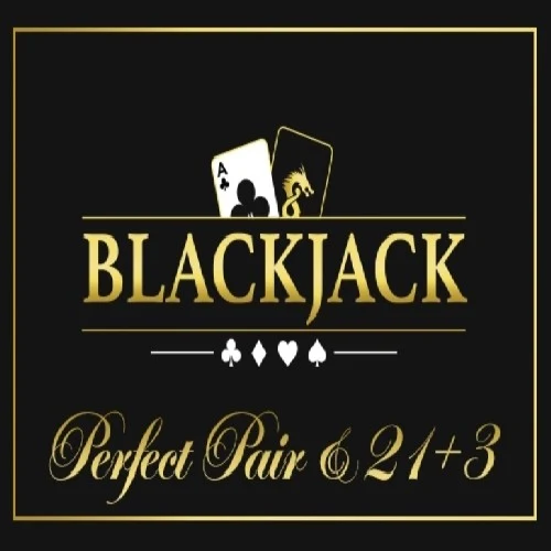 Blackjack Perfect Pair &amp; 21+3