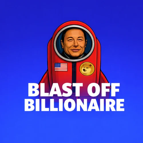Blast Off Billionaire