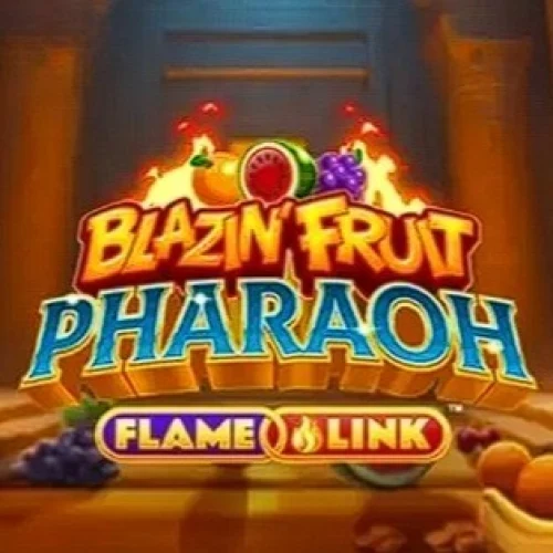 Blazin' Fruit Pharaoh FlameLink