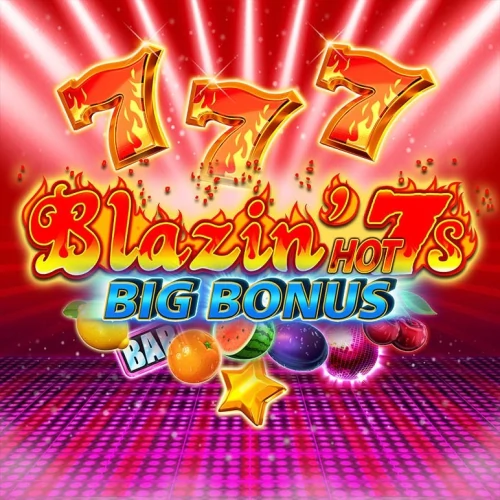 Blazin Hot 7s Big Bonus