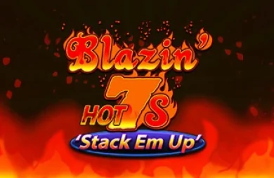 Blazin Hot 7s Stack Em Up