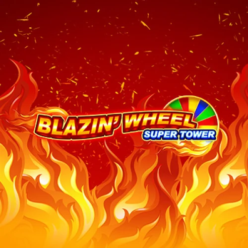 Blazin’ Wheel Super Tower