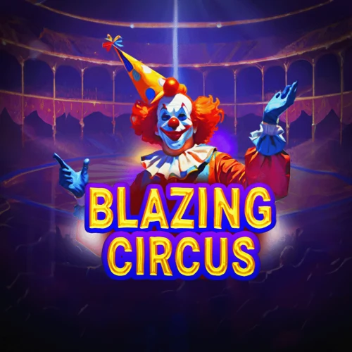Blazing Circus