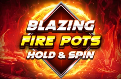 Blazing Fire Pots Hold & Spin