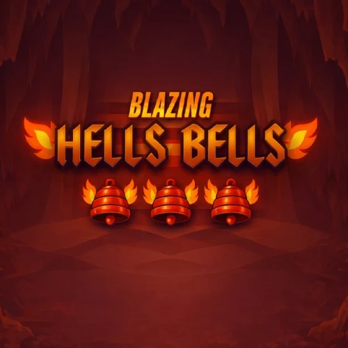 Blazing Hells Bells