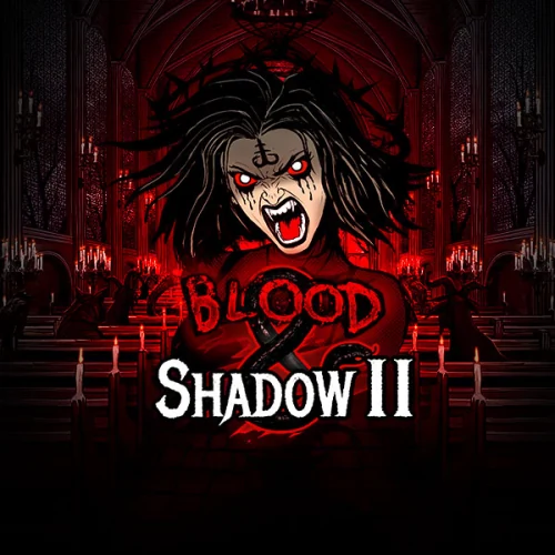 Blood &amp; Shadow 2