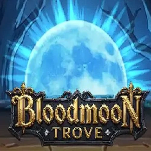 Bloodmoon Trove