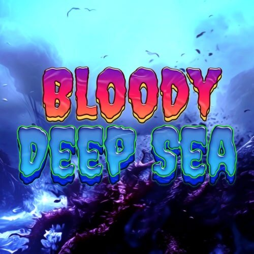 Bloody Deep Sea