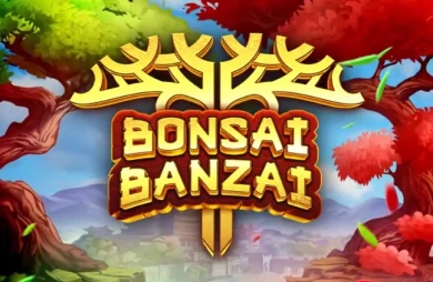 Bonsai Banzai
