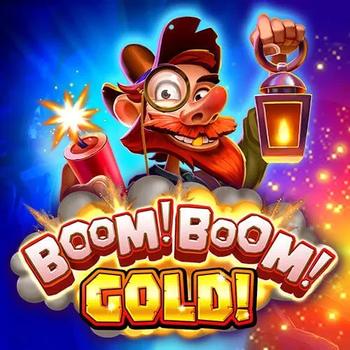 Boom! Boom! Gold!