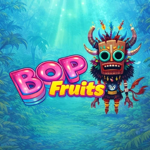 Bop Fruit