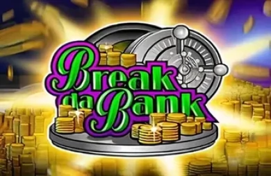 Break da Bank
