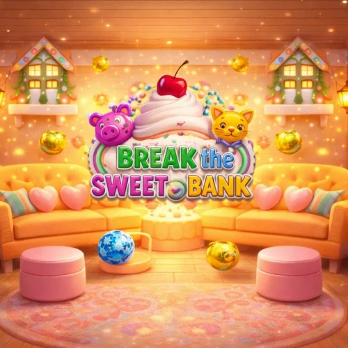 Break the Sweet Bank